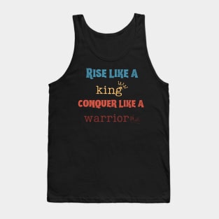 Rise like a king, conquer like a warrior Tank Top
